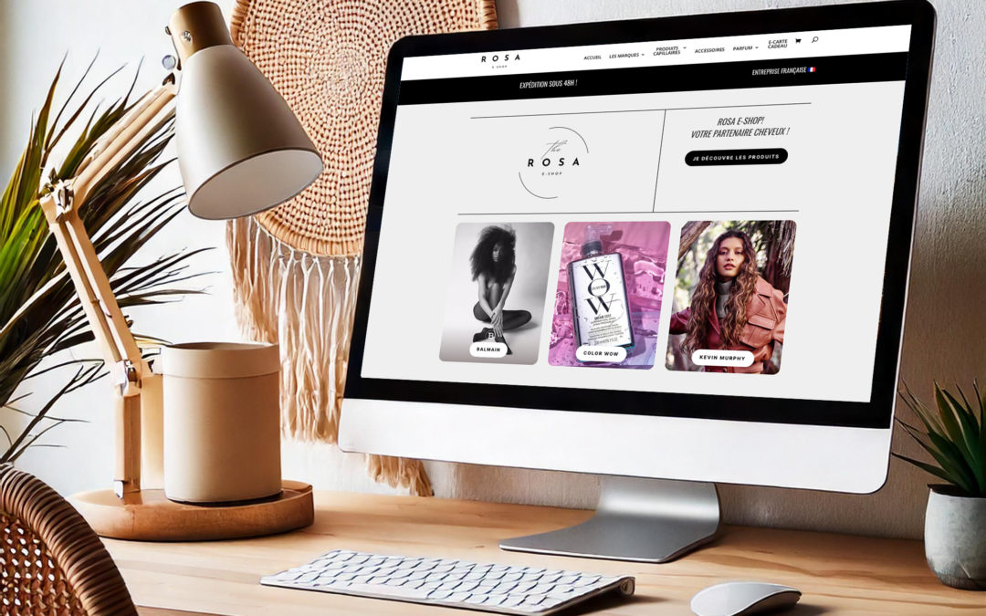 Nouveau site marchand pour Rosa